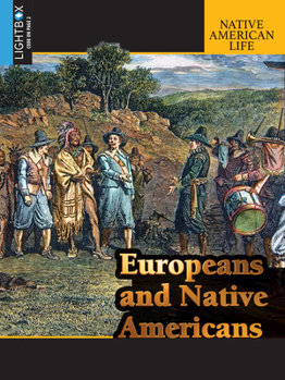Europeans and Native Americans - Book  of the Native American Life