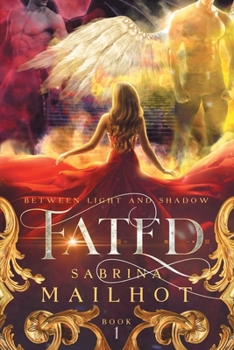 Paperback Fated: Between Light and Shadow Book