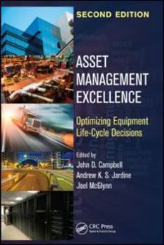 Hardcover Asset Management Excellence: Optimizing Equipment Life-Cycle Decisions Book