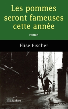Paperback Les Pommes seront fameuses cette année [French] Book