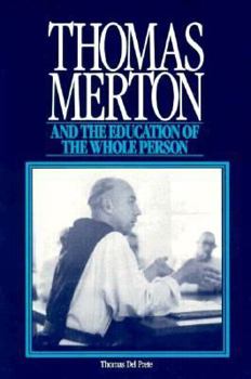 Paperback Thomas Merton and the Education of the Whole Person Book