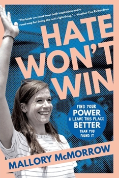 Paperback Hate Won't Win: Find Your Power and Leave This Place Better Than You Found It [Large Print] Book