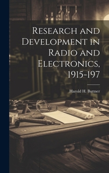 Hardcover Research and Development in Radio and Electronics, 1915-197 Book