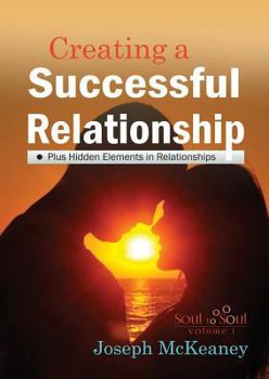 Paperback Soul to Soul: Creating A Successful Relationship Book