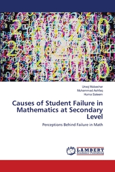 Paperback Causes of Student Failure in Mathematics at Secondary Level Book