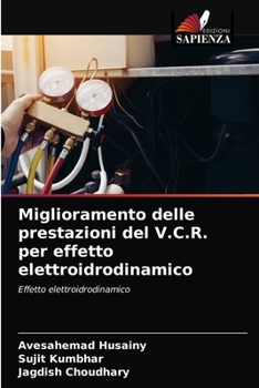 Paperback Miglioramento delle prestazioni del V.C.R. per effetto elettroidrodinamico [Italian] Book