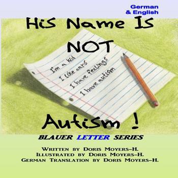 Paperback His Name is NOT Autism! (It's Luke) Book