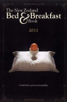 Paperback New Zealand Bed & Breakfast Book, 2011 (New Zealand Bed and Breakfast Book) Book