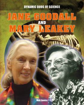 Jane Goodall and Mary Leakey - Book  of the Dynamic Duos of Science