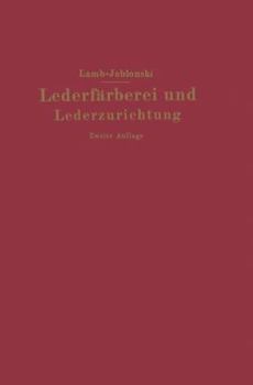 Paperback Lederfärberei Und Lederzurichtung [German] Book
