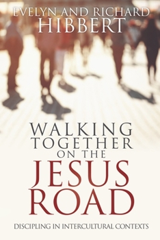 Paperback Walking together on the Jesus Road: Intercultural Discipling Book