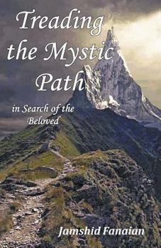 Treading the mystic Path in Search of the Beloved