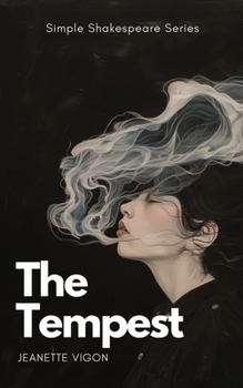 The Tempest Simple Shakespeare Series: The classic play adapted to modern language