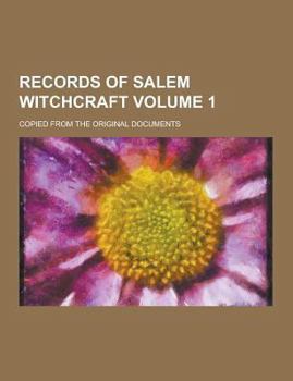 Paperback Records of Salem Witchcraft; Copied from the Original Documents Volume 1 Book