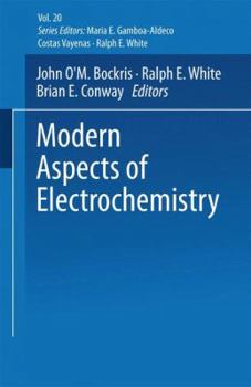 Modern Aspects of Electrochemistry No. 20 - Book #20 of the Modern Aspects of Electrochemistry