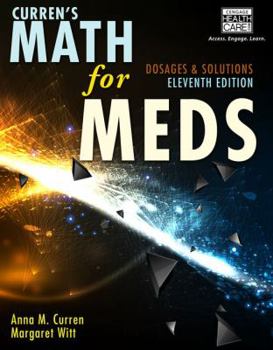 Paperback Curren's Math for Meds with Access Code: Dosages & Solutions Book