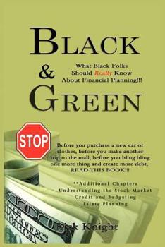 Black & Green: What Black Folks Should Really Know About Financial Planning