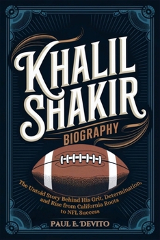 KHALIL SHAKIR BIOGRAPHY: The Untold Story Behind His Grit, Determination, and Rise from California Roots to NFL Success