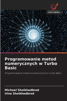Programowanie metod numerycznych w Turbo Basic