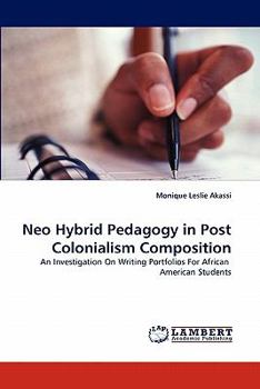 Paperback Neo Hybrid Pedagogy in Post Colonialism Composition Book