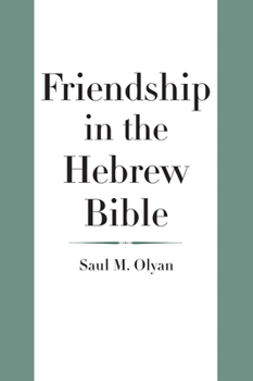 Hardcover Friendship in the Hebrew Bible Book