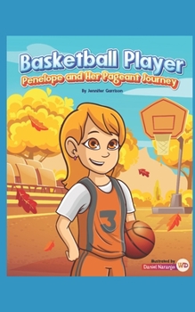 Paperback Basketball Player Penelope and her Pageant Journey Book