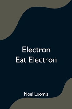 Paperback Electron Eat Electron Book