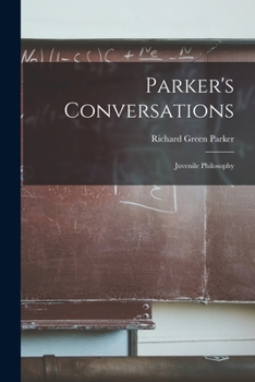 Paperback Parker's Conversations: Juvenile Philosophy Book