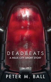 Paperback Deadbeats: A Helix City Story Book