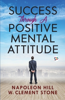 Paperback Success Through a Positive Mental Attitude Book
