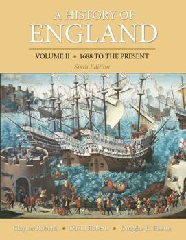 A History of England, Volume II: 1688 to the Present, Chapters 16-31 (4th Edition) - Book #2 of the A History of England