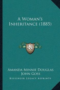 Paperback A Woman's Inheritance (1885) Book