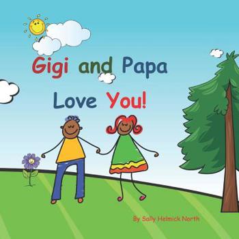 Paperback Gigi and Papa Love You!: African American Book
