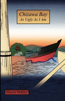 Paperback Chizawa Bay: As Ugly As I Am Book