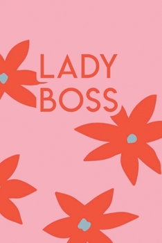 Lady Boss: 110 Blank Lined College Ruled Journal for Women