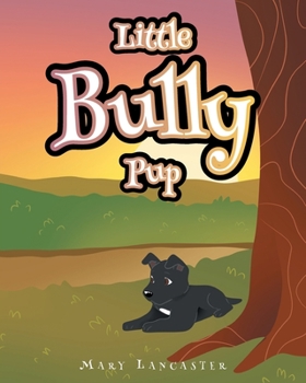 Paperback Little Bully Pup Book