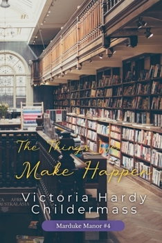 Paperback The Things We Make Happen Book
