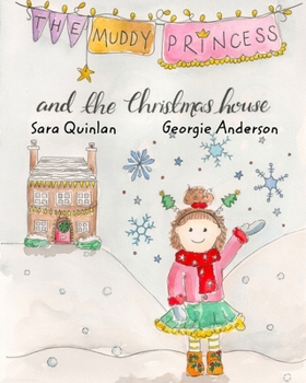 Paperback The Muddy Princess And The Christmas House Book