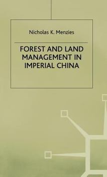 Hardcover Forest and Land Managment in Imperial China Book