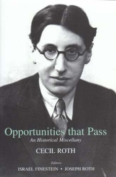 Hardcover Opportunities That Pass: An Historical Miscellany Book