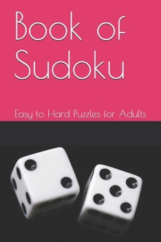 Paperback Book of Sudoku: Easy to Hard Puzzles for Adults Book