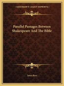 Paperback Parallel Passages Between Shakespeare And The Bible Book