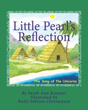 Paperback Little Pearl's Reflection: The Song of the Unicorns Book