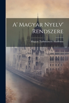 Paperback A' Magyar Nyelv' Rendszere Book