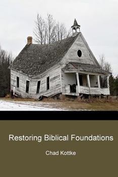 Paperback Restoring Biblical Foundations Book