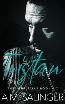 Tristan - Book #6 of the Twilight Falls