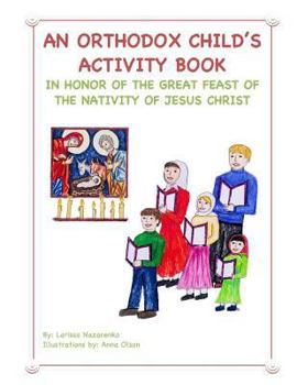 Paperback An Orthodox Child's Activity Book: In Honor of the Nativity of Christ Book