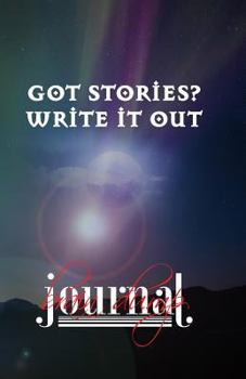 Paperback Got Stories? Write It Out: Brain Dump Journal Book