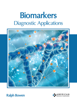 Hardcover Biomarkers: Diagnostic Applications Book