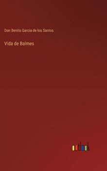 Hardcover Vida de Balmes [Spanish] Book